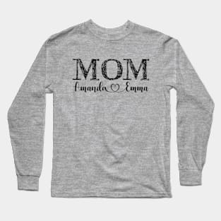 Mom amanda love emma mothers Long Sleeve T-Shirt